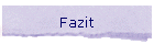 Fazit
