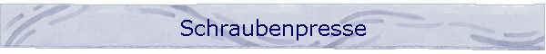 Schraubenpresse
