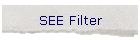 SEE Filter